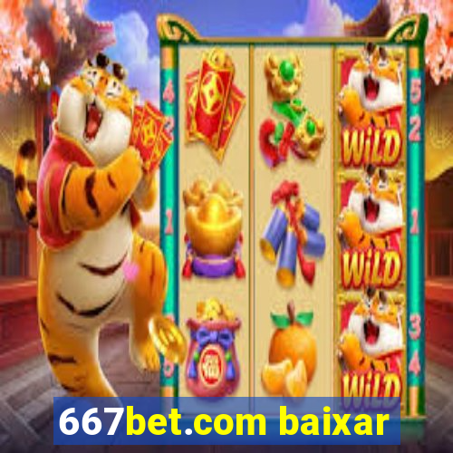 667bet.com baixar